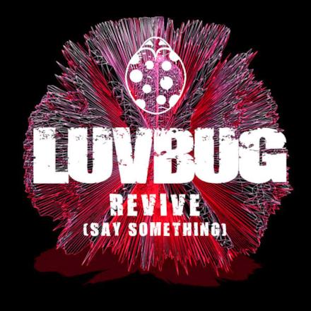 Revive (Say Something) - Single