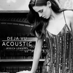 Deja Vu (Acoustic) - Single