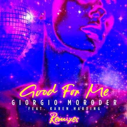 Good for Me (feat. Karen Harding) [Remixes] - EP