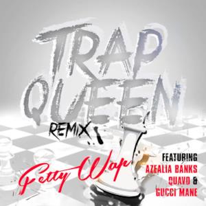 Trap Queen (feat. Azealia Banks, Quavo, Gucci Mane) - Single