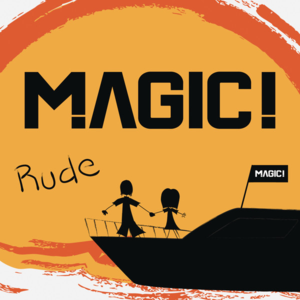 Magic! - Rude (Zedd Remix)