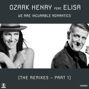 We Are Incurable Romantics (feat. Elisa) [The Remixes Pt. 1] - Single