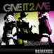 Give It 2 Me (Remixes)