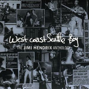 West Coast Seattle Boy - The Jimi Hendrix Anthology