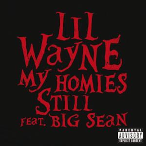 My Homies Still (feat. Big Sean) - Single