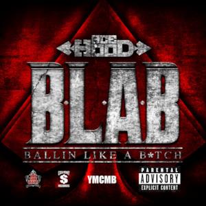 B.L.A.B. (Ballin' Like a B*tch) - Single
