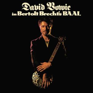 David Bowie In Bertolt Brecht's Baal - EP