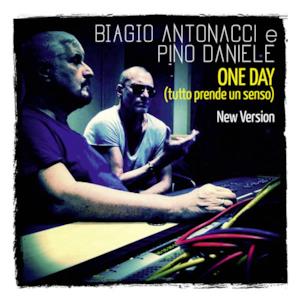 One Day (Tutto prende un senso) [feat. Pino Daniele] - Single