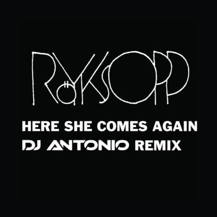 Here She Comes Again (feat. Jamie Irrepressible) [DJ Antonio Remix] - Single