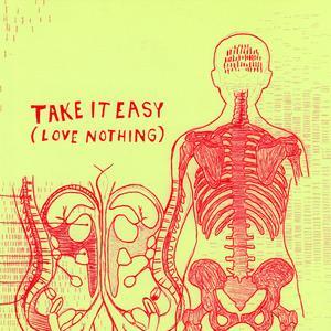 Take It Easy (Love Nothing) - EP