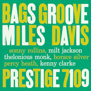 Bags' Groove (RVG Edition) [Remastered] [RVG Edition]
