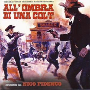 All'ombra Di Una Colt (Original Motion Picture Soundtrack)