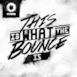 This Is What the Bounce Is - Single