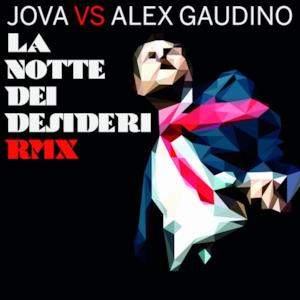 La notte dei desideri Remix (Jova vs. Alex Gaudino) - Single