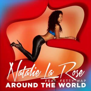 Around the World (feat. Fetty Wap) - Single