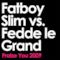 Praise You (2009 Remix Edit) [Fatboy Slim vs. Fedde Le Grand] - Single
