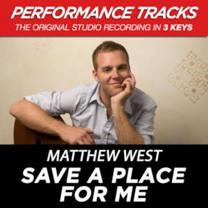 Save a Place for Me (Performance Tracks) - EP
