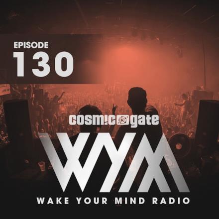 Wake Your Mind Radio 130