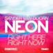Right Here Right Now (Neon) - Single