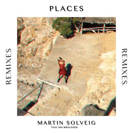 Places (feat. Ina Wroldsen) [Remixes] - EP