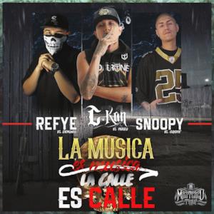 La Música es Musica, La Calle es Calle (feat. Refye el Demonio & Snoopy el Coyote) - Single