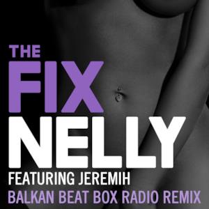 The Fix (feat. Jeremih) [Balkan Beat Box Remix] - Single