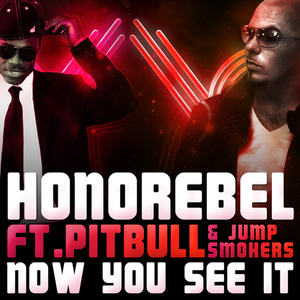 Now You See It (Remixes) [feat. Pitbull & Jump Smokers]