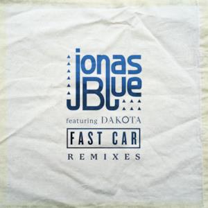 Fast Car (feat. Dakota) [Remixes] - EP