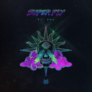 Super Fly (feat. 666) - Single