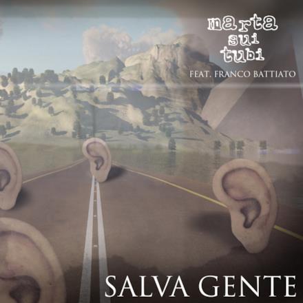 Salva gente (feat. Franco Battiato) - Single
