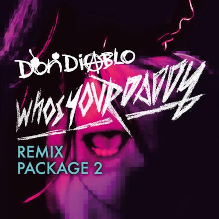 Who's Your Daddy Remix Package 2