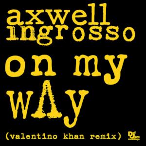 On My Way (Valentino Khan Remix) - Single