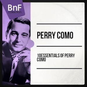 10 Essentials of Perry Como (Mono Version)