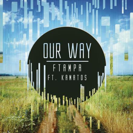 Our Way (feat. Kamatos) - Single