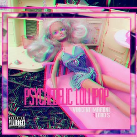 Psychedelic Lollipop (feat. Lord's) - Single