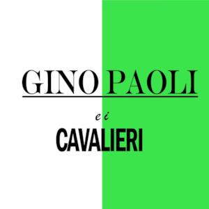 Gino Paoli e i Cavalieri (feat. I Cavalieri) - Single