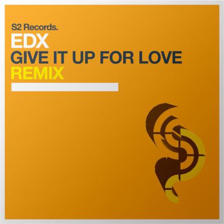 Give It Up for Love (Remixes) - Single