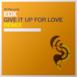 Give It Up for Love (Remixes) - Single