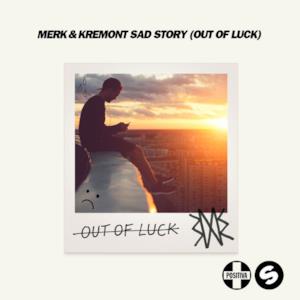 Sad Story (Out of Luck) - Single