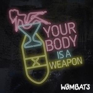 Your Body Is a Weapon - Single