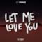 Let Me Love You (R. Kelly Remix) - Single