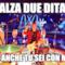 ALZA DUE DITA SE ANCHE TU SEI CON ME!