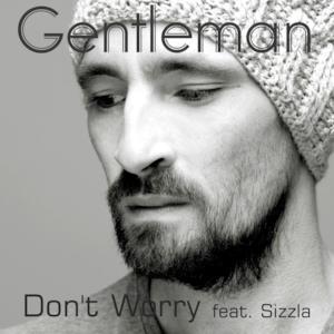 Don't Worry - Single (feat. Gentleman & Mark Wonder) - Single