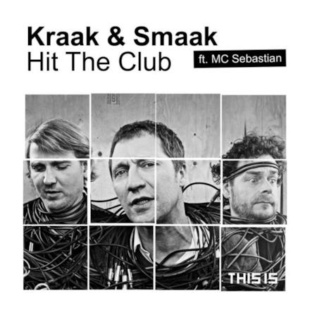 Hit the Club (feat. MC Sebastian) - Single