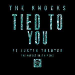 Tied To You (feat. Justin Tranter) [The Knocks 55.5 VIP Mix] - Single