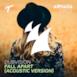 Fall Apart (Acoustic Version) - Single