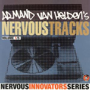 Armand Van Helden's Nervous Tracks