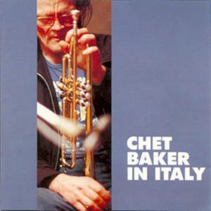 Chet Baker In Italy (Live)