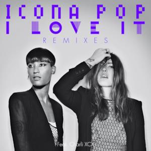 I Love It (feat. Charli XCX) [Remixes]