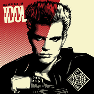 The Very Best of Billy Idol: Idolize Yourself (Remastered)